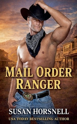 Mail-Order Ranger by Horsnell, Susan