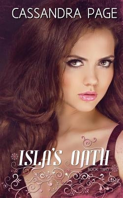 Isla's Oath by Page, Cassandra
