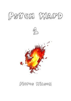 Psych Ward 1 by Wilson, Fieros