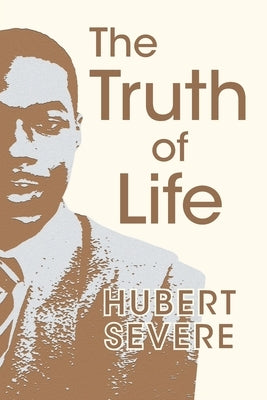 The Truth of Life by Severe, Hubert