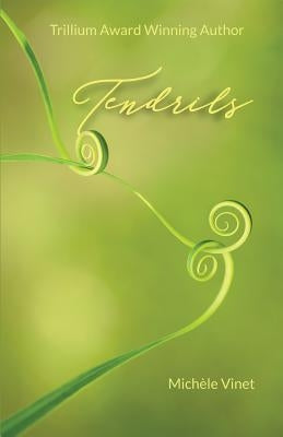Tendrils by Vinet, Michèle