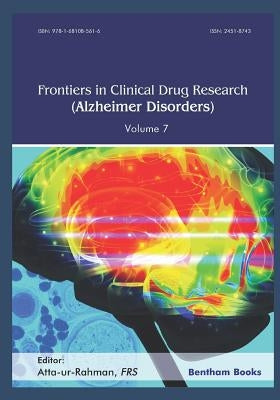 Frontiers in Clinical Drug Research - Alzheimer Disorders Volume 7 by Rahman, Atta -Ur-