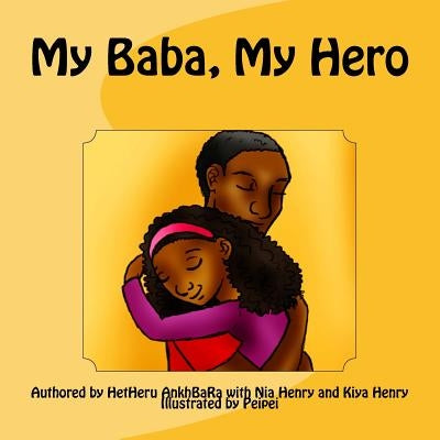 My Baba, My Hero by Henry, Nia