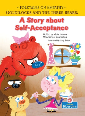 Goldilocks and the Three Bears by Bureau, Vicky