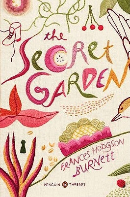 The Secret Garden: (Penguin Classics Deluxe Edition) by Burnett, Frances Hodgson