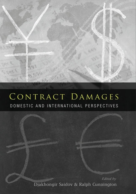Contract Damages: Domestic and International Perspectives by Saidov, Djakhongir