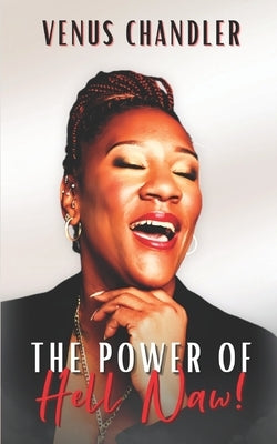 The Power Of Hell Naw! by Publications, Inc Ibg