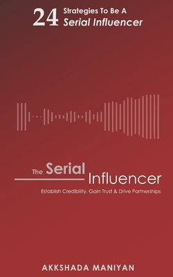 The Serial Influencer by Maniyan, Akkshada
