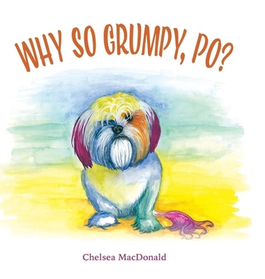 Why So Grumpy, Po? by MacDonald, Chelsea