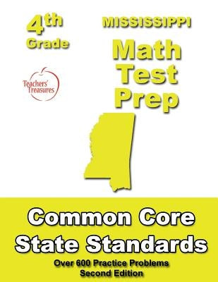 Mississippi 4th Grade Math Test Prep: Common Core Learning Standards by Treasures, Teachers'