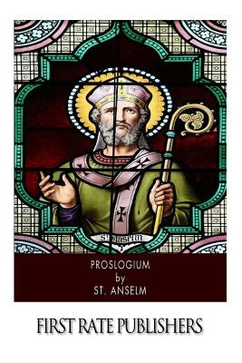 Proslogium by Deane, Sidney Norton