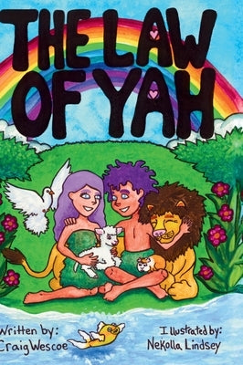 The Law of Yah by Wescoe, Craig D.