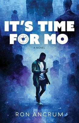 It's Time For Mo by Ancrum, Ron