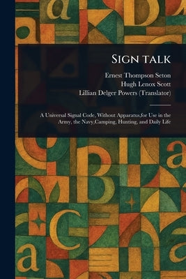 Sign Talk by Seton, Ernest Thompson