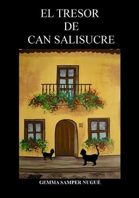 El Tresor de Can Salisucre by Nugué Samper, Gemma