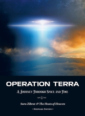 Operation Terra: A Journey Through Space and Time (Keepsake Edition) by Zibrat, Sara