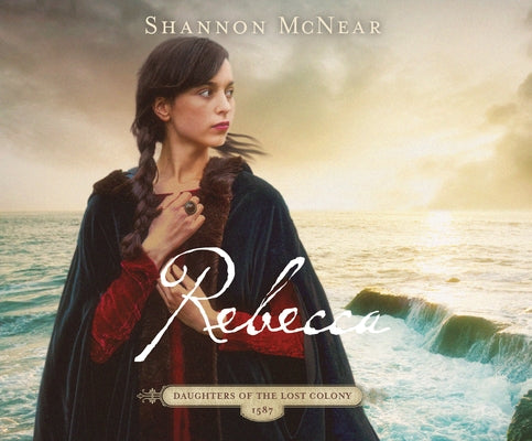 Rebecca: Volume 3 by McNear, Shannon