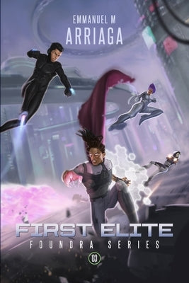 First Elite by Arriaga, Emmanuel M.