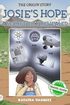 Josie's Hope: A Secret City Revealed: A Secret City Revealed by Vasquez, Katatra