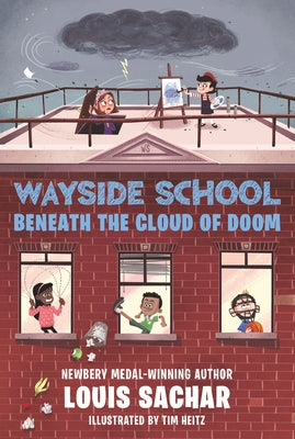 Wayside School Beneath the Cloud of Doom by Sachar, Louis