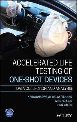 Accelerated Life Testing of One-Shot Devices: Data Collection and Analysis by Balakrishnan, Narayanaswamy