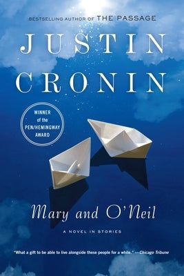 Mary and O'Neil: A Novel in Stories by Cronin, Justin