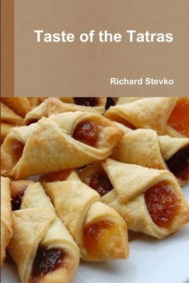 Taste of the Tatras by Stevko, Richard