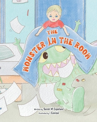 The Monster in the Room by Copeland, Sarah M.