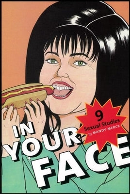 In Your Face: 9 Sexual Studies by Merck, Mandy