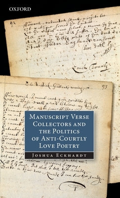 Manuscr Verse Coll Pol Anti-Court Lov C by Eckhardt, Joshua