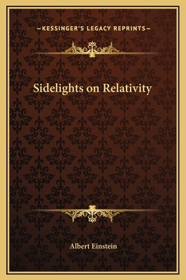 Sidelights on Relativity by Einstein, Albert