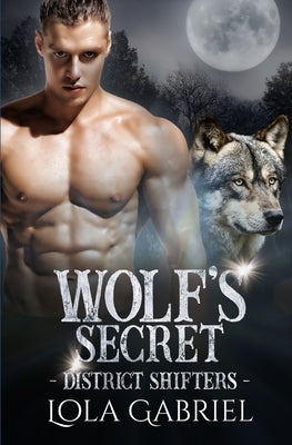 Wolf's Secret by Gabriel, Lola