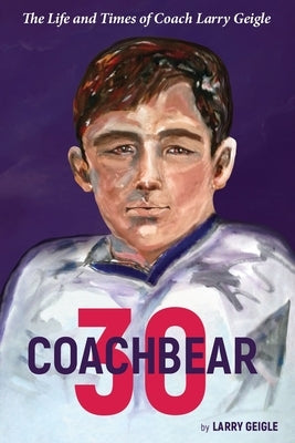 Coachbear 30 by Geigle, Larry