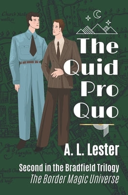 The Quid Pro Quo by Lester, A. L.