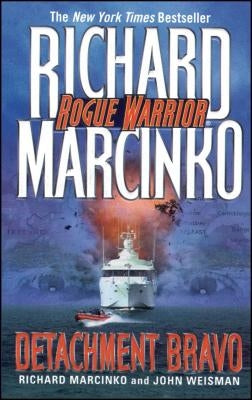 Detachment Bravo by Marcinko, Richard