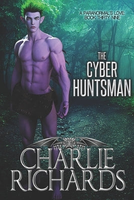 The Cyber Huntsman by Richards, Charlie