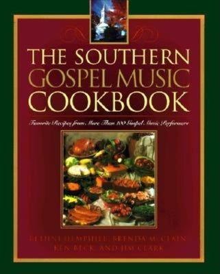 The Southern Gospel Music Cookbook by Hemphill, Bethni