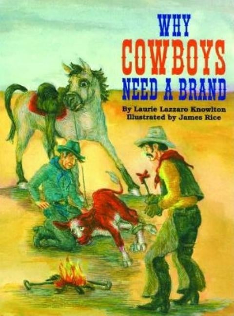 Why Cowboys Need a Brand by Rice, James