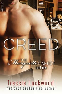 Creed (The Marquette Family Book One) by Lockwood, Tressie