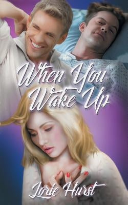 When You Wake Up by Hurst, Lorie