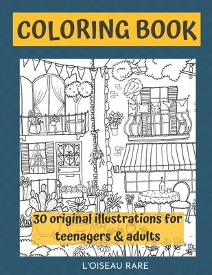 coloring book: 30 original illustrations for adults and teenagers by Rare, L' Oiseau