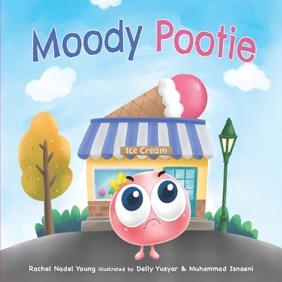 Moody Pootie: Understanding and Managing Big Feelings by Isnaeni, Muhammad