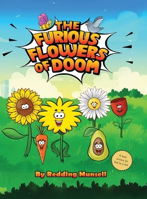 The Furious Flowers Of Doom by Munsell, Redding