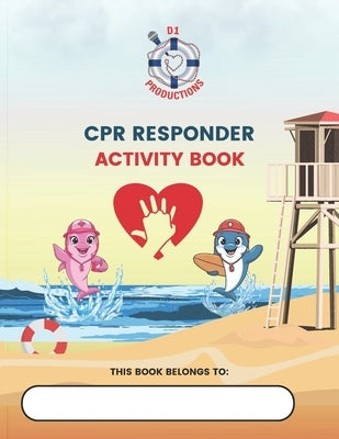 CPR Responder Activity Book by Akram, Muhammad Sameer