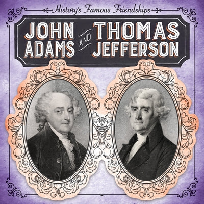 John Adams and Thomas Jefferson by Keppeler, Jill
