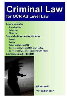 Criminal Law for OCR AS: with an introduction to the nature of law by Russell, Sally