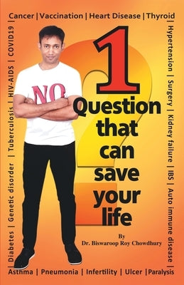 1 Question That Can Save Your Life by Roy, Biswaroop Chowdhury