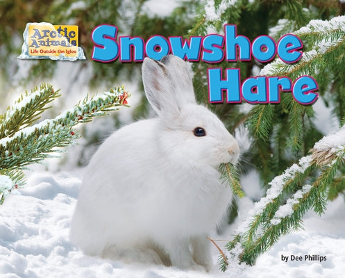 Snowshoe Hare by Phillips, Dee
