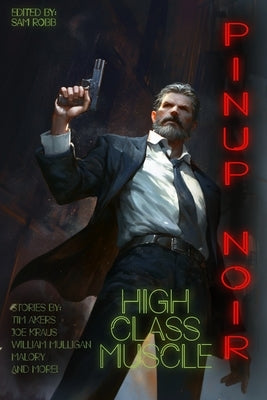 High Class Muscle by Kraus, Joe