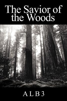 The Savior of the Woods by Alb3